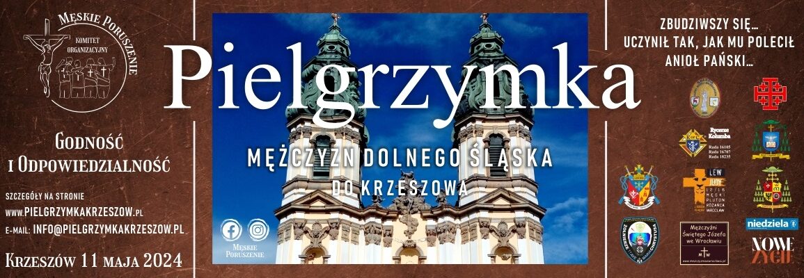 Pielgrzymka Mężczyzn Dolnego Śląska do Krzeszowa 11 maja 2024
